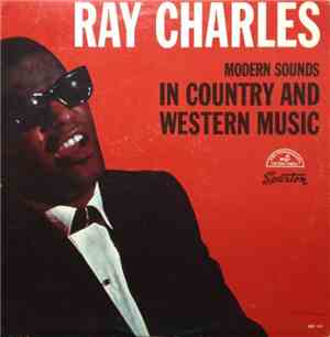 Ray Charles - Modern Sounds In Country And Western Music