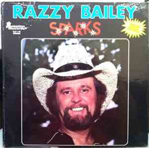 Razzy Bailey - Sparks