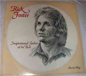 Rick Foster - Inspirational Guitar At Its Best