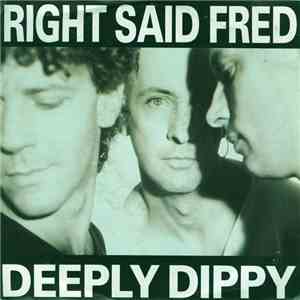 Right Said Fred - Deeply Dippy