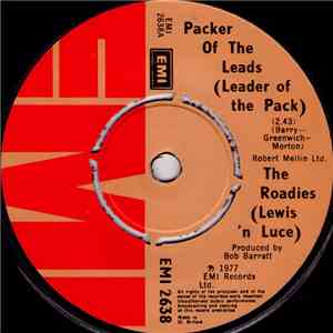 Roadies (Lewis 'n Luce), The - Packer Of The Leads (Leader Of The Pack)