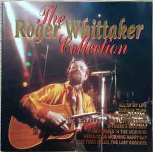 Roger Whittaker - The Roger Whittaker Collection