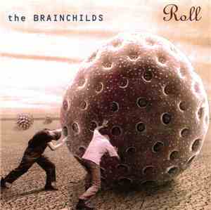 The Brainchilds - Roll