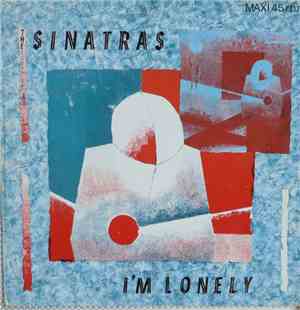 The Sinatras - I'm Lonely