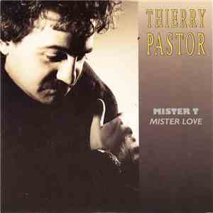 Thierry Pastor - Mister T. Mister Love