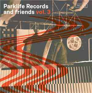 Various - Parklife Records And Friends Vol. 3