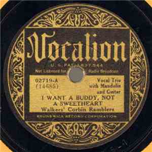 Walkers' Corbin Ramblers - I Want A Buddy, Not A Sweetheart / I Had A Dream