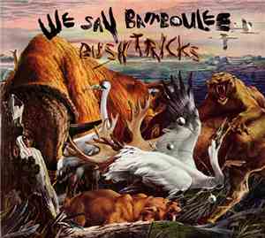 We Say Bamboulee - Bush Tricks