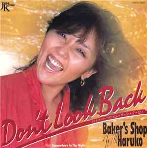 ベーカーズ・ショップ With 桑名晴子 - Don't Look Back