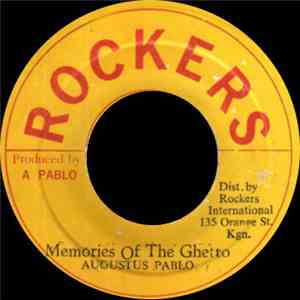 Augustus Pablo - Memories Of The Ghetto