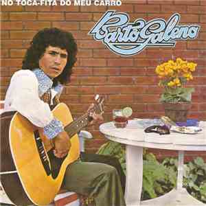 Bartô Galeno - No Toca-Fitas Do Meu Carro