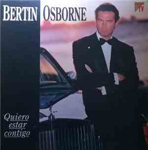Bertin Osborne - Quiero Estar Contigo