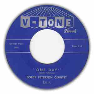 Bobby Peterson Quintet - One Day / Mama Get Your Hammer