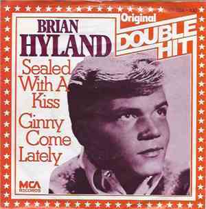 Brian Hyland - Sealed With A Kiss / Ginny Come Lately
