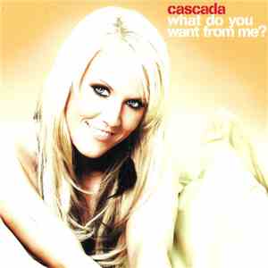 Cascada - What Do You Want From Me?