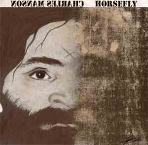 Charles Manson - Horsefly