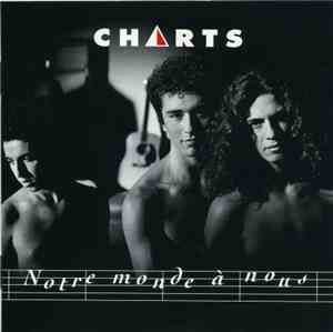 Charts - Notre Monde À Nous