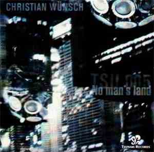 Christian Wünsch - No Man's Land