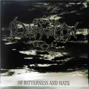 Darkmoon - Of Bitterness And Hate