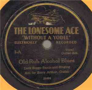 Dock Boggs Acc. By Emry Arthur - Old Rub Alcohol Blues / False Hearted Lover's Blues
