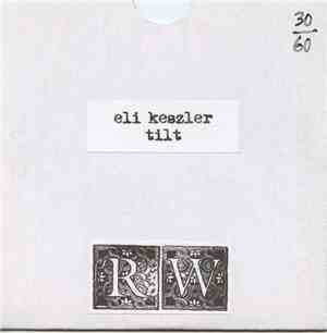 Eli Keszler - Tilt
