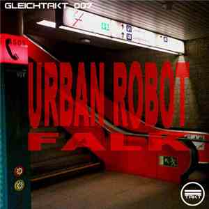 Falk  - Urban Robot EP