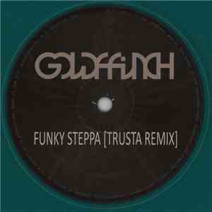 goldFFinch - Funky Steppa (Trusta Remix) / Outer Twigs (Policy Remix)