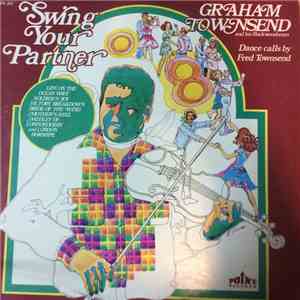 Graham Townsend And His Backwoodsmen - Swing Your Partner