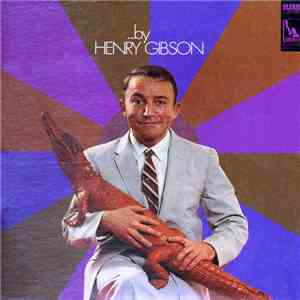 Henry Gibson  - ...By