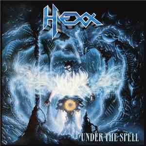 Hexx  - Under The Spell