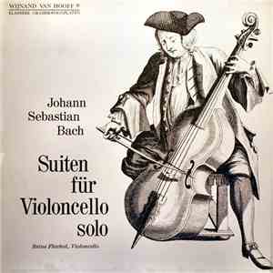 Johann Sebastian Bach - Reine Flachot - Suiten Für Violoncello Solo