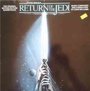 John Williams  - Star Wars / Return Of The Jedi - The Original Motion Picture Soundtrack