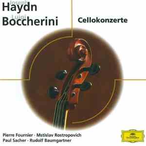 Joseph Haydn, Luigi Boccherini - Pierre Fournier, Mstislav Rostropovich, Paul Sacher, Rudolf Baumgartner - Cellokonzerte