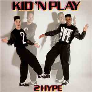 Kid 'N' Play - 2 Hype
