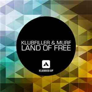 Klubfiller & Murf  - Land Of The Free