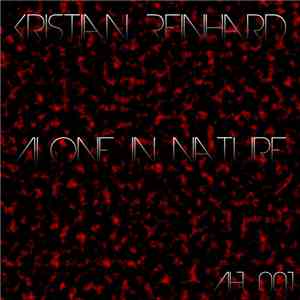 Kristian Reinhard - When You're Alone In The Nature