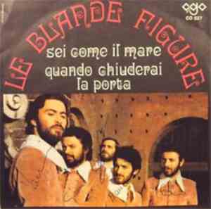 Le Blande Figure - Sei Come Il Mare