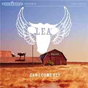 Lea  - Can I Come By?