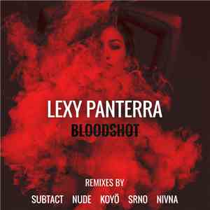 Lexy Panterra - Bloodshot (Subtact Remix)
