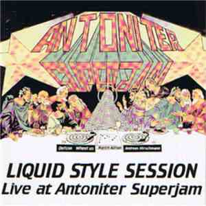Liquid Style Session - Live At Antoniter Superjam