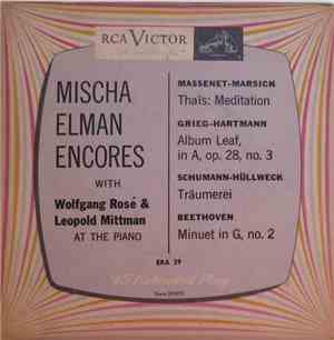 Mischa Elman With Wolfgang Rose And Leopold Mittman - Mischa Elman Encores
