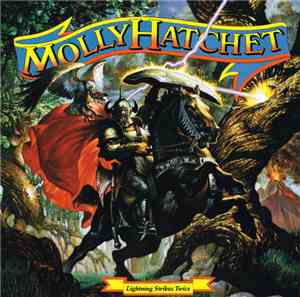 Molly Hatchet - Lightning Strikes Twice