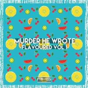 Murder He Wrote - Flavoured EP Vol 1