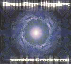 New Age Hippies - Sunshine & Rock 'N' Roll