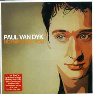 Paul Van Dyk - Nothing But You Best 2003