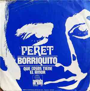 Peret - Borriquito / Que Cosas Tiene El Amor