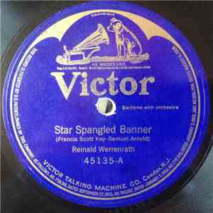 Reinald Werrenrath - Star Spangled Banner / America