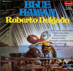 Roberto Delgado - Blue Hawaii