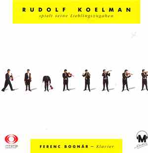 Rudolf Koelman - Ferenc Bognár - Rudolf Koelman - Lieblingszugaben