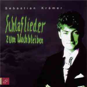 Sebastian Krämer - Schlaflieder Zum Wachbleiben